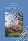 Terra del sole: racconti ed emozioni sul legame con le proprie radici. E-book. Formato EPUB ebook di Laura Zecchillo