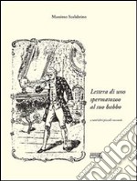 Lettera di uno spermatozoo al suo babbo. E-book. Formato EPUB ebook