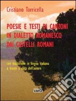 Poesie e testi di canzoni in dialetto romanesco dai Castelli romani. E-book. Formato EPUB