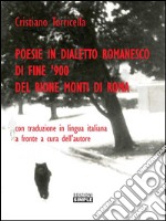 Poesie in dialetto romanesco, di fine '900, del Rione Monti di Roma. E-book. Formato EPUB