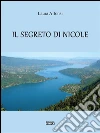 Il segreto di Nicole. E-book. Formato Mobipocket ebook di Laura Alfonsi
