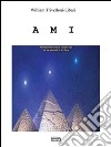 Ami. E-book. Formato EPUB ebook