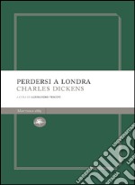 Perdersi a Londra. E-book. Formato EPUB ebook