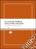 Le ultime parole dell’anno vecchio. E-book. Formato EPUB ebook