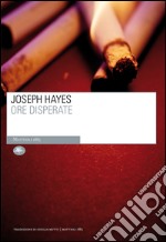 Ore disperate. E-book. Formato EPUB ebook