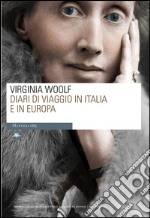 Diari di viaggio in Italia e in Europa. E-book. Formato EPUB ebook