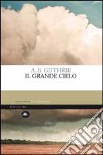 Il grande cielo. E-book. Formato EPUB ebook