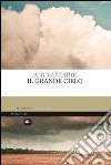 Il grande cielo. E-book. Formato EPUB ebook