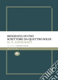 Biografia di uno scrittore da quattro soldi. E-book. Formato EPUB ebook