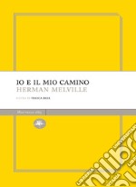 Io e il mio camino. E-book. Formato EPUB ebook