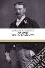 APPUNTI PER UN ROMANZO. E-book. Formato EPUB ebook