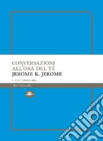 Conversazioni all'ora del te. E-book. Formato EPUB ebook