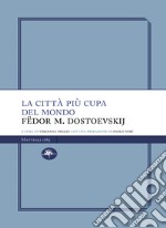 La città più cupa del mondo. E-book. Formato EPUB ebook