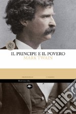 Il principe e il povero. E-book. Formato EPUB ebook