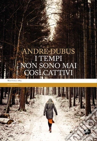 I tempi non sono mai così cattivi. E-book. Formato EPUB ebook