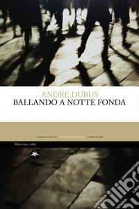 Ballando a notte fonda. E-book. Formato EPUB ebook