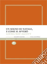 Un sogno di Natale e come si avverò. E-book. Formato EPUB ebook