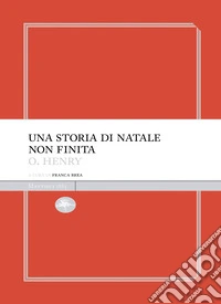 Una storia di Natale non finita. E-book. Formato EPUB ebook