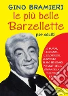 Le più belle barzellette solo per adulti di Bramieri. E-book. Formato PDF ebook di Gino Bramieri