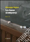 La classe scomparsa. E-book. Formato EPUB ebook