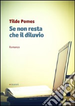 Se non resta che il diluvio. E-book. Formato EPUB ebook