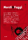 Mordi & fuggi. 16 racconti per evadere dalla taranta. E-book. Formato EPUB ebook di AA.VV.