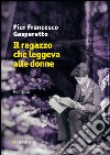 Il ragazzo che leggeva alle donne. E-book. Formato EPUB ebook