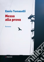 Messa alla prova. E-book. Formato EPUB ebook