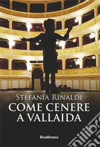 Come cenere a Vallaida. E-book. Formato EPUB ebook