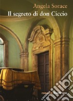 Il segreto di don Ciccio. E-book. Formato Mobipocket ebook