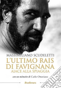 L'ultimo rais di FavignanaAiace alla spiaggia. E-book. Formato Mobipocket ebook