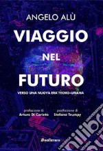 Viaggio nel futuro. E-book. Formato EPUB ebook