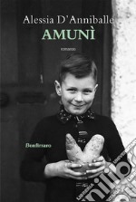 Amunì. E-book. Formato EPUB