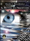 La bottega dell'inquietudine. E-book. Formato EPUB ebook di Mauro A. Miglieruolo
