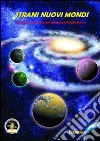 Strani nuovi mondi. Racconti dal concorso letterario Giulio Verne. E-book. Formato EPUB ebook