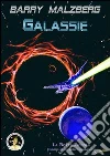 Galassie. E-book. Formato EPUB ebook di Barry Malzberg