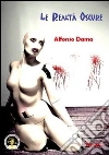 Le realtà oscure. E-book. Formato EPUB ebook di Alfonso Dama