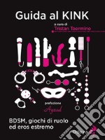 Guida al Kink. E-book. Formato Mobipocket ebook