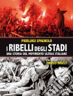 I ribelli degli stadi. E-book. Formato EPUB ebook