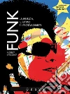 Funk! : Il ritmo, la musica e i protagonisti. E-book. Formato Mobipocket ebook di Rickey Vincent