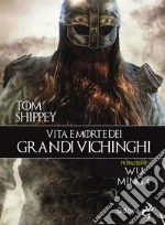 Vita e morte dei grandi vichinghi. E-book. Formato Mobipocket