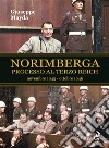 Norimberga Processo al Terzo Reich. E-book. Formato Mobipocket ebook
