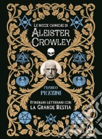 Le nozze chimiche di Aleister CrowleyItinerari letterari con la grande bestia. E-book. Formato EPUB ebook