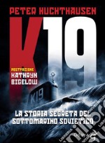 K-19. La storia segreta del sottomarino sovietico. E-book. Formato EPUB