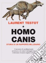 Homo Canis. Storia di un rapporto millenario. E-book. Formato EPUB ebook