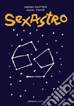 SexastroCosa dicono gli astri della nostra sessualità. E-book. Formato EPUB ebook