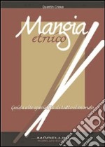 Mangia etnico. Guida alle specialità di tutto il mondo. E-book. Formato EPUB ebook