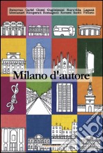 Milano d'autore. E-book. Formato EPUB ebook