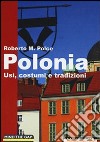 Polonia. Usi, costumi e tradizioni. E-book. Formato EPUB ebook di Roberto M. Polce