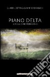 Piano delta. E-book. Formato EPUB ebook